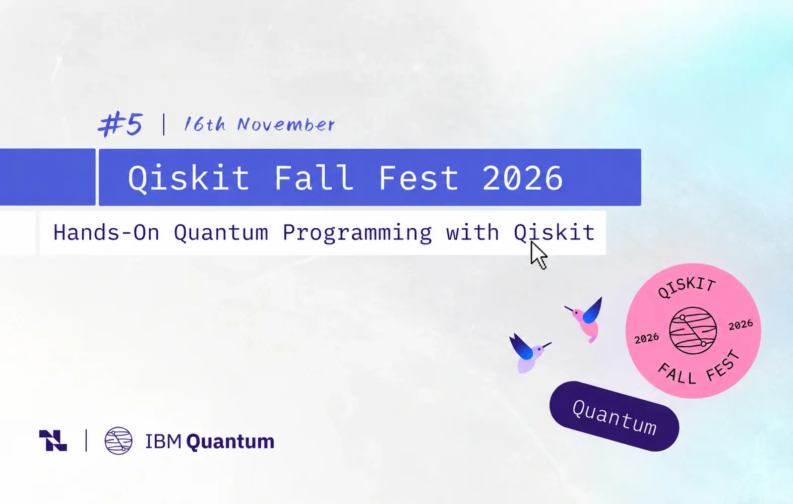 Qiskit Fall Fest 2026: Hands-On Quantum Programming with Qiskit